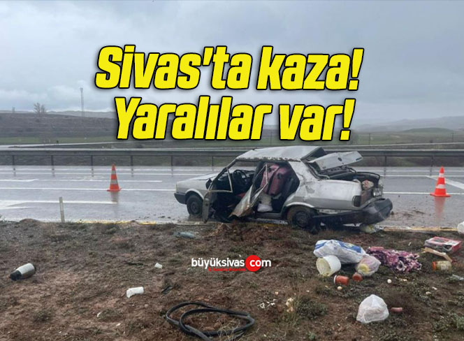 Sivas’ta tırla otomobil çarpıştı! Yaralılar var!
