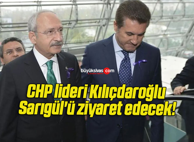 CHP lideri Kılıçdaroğlu Sarıgül’ü ziyaret edecek!
