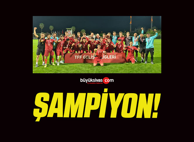 U17 Elit A Ligi’nde şampiyon Sivasspor!