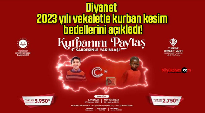 Diyanet açıkladı! 2023 yılı vekaletle kurban kesim bedellerini açıkladı!