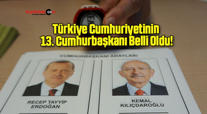 Türkiye Cumhuriyetinin 13. Cumhurbaşkanı Belli Oldu!