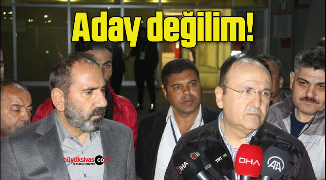 Aday değilim!