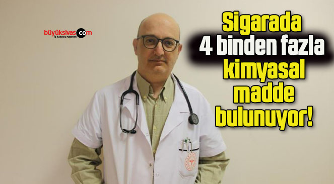 Sigarada 4 binden fazla kimyasal madde bulunuyor!