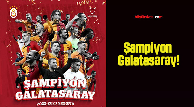 Şampiyon Galatasaray!