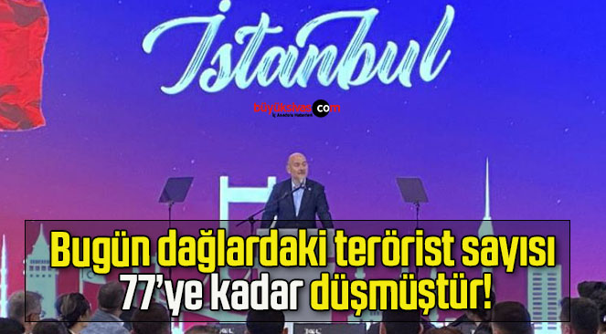 Bugün dağlardaki terörist sayısı 77’ye kadar düşmüştür!