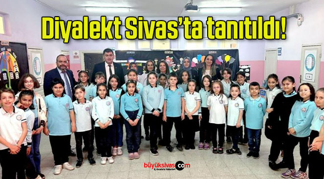 Diyalekt Sivas’ta tanıtıldı!