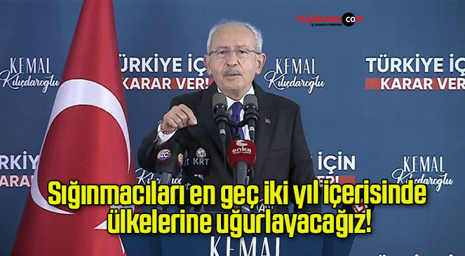 Sığınmacıları en geç iki yıl içerisinde ülkelerine uğurlayacağız!