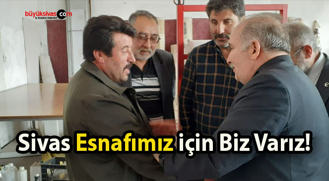 Sivas Esnafımız için Biz Varız!