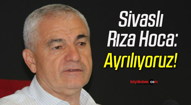 Ayrılıyoruz!