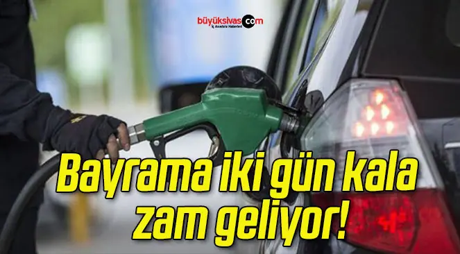 Bayrama iki gün kala zam geliyor!