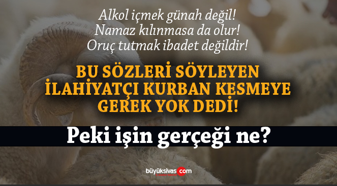 Birde ilahiyatçı olacak! “Kurban kesmek’ diye bir dini vecibe yok”