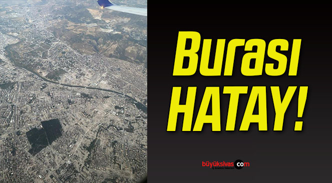 Depremin Hatay’daki izleri görüntülendi!