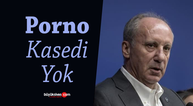 Muharrem İnce’ye ‘kumpas soruşturması’ tamamlandı