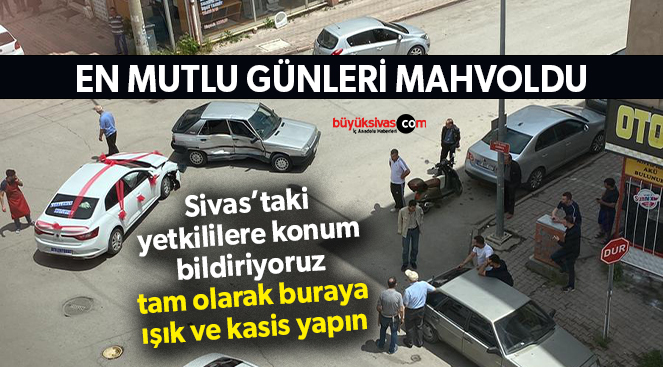 Sivas’ın her gün bir kaza olan meşhur dört yoluna trafik ışığı isteniyor