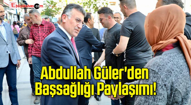 Abdullah Güler’den Başsağlığı Paylaşımı!
