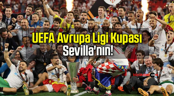 UEFA Avrupa Ligi Kupası Sevilla’nın!