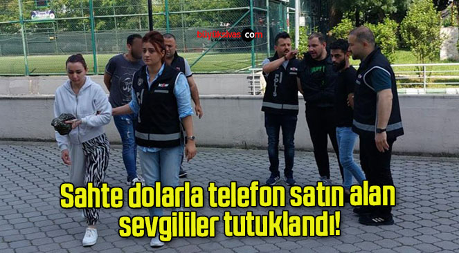 Sahte dolarla telefon satın alan sevgililer tutuklandı!