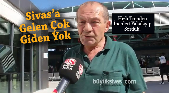 Ankara – Sivas Yüksek Hızlı Trenini Kullanan Vatandaşlar Ne Dedi?