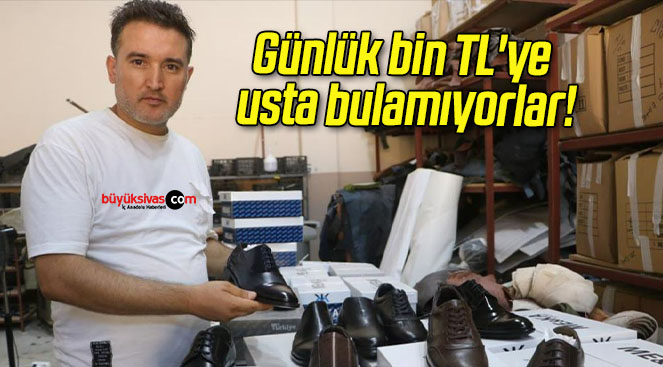 Günlük bin TL’ye usta bulamıyorlar!