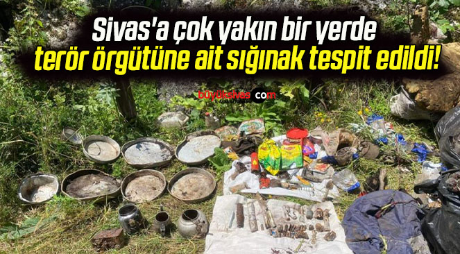 Sivas’a çok yakın bir yerde terör örgütüne ait sığınak tespit edildi!