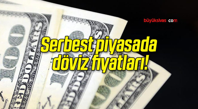 Serbest piyasada döviz fiyatları!