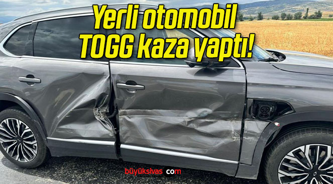 Yerli otomobil TOGG kaza yaptı!