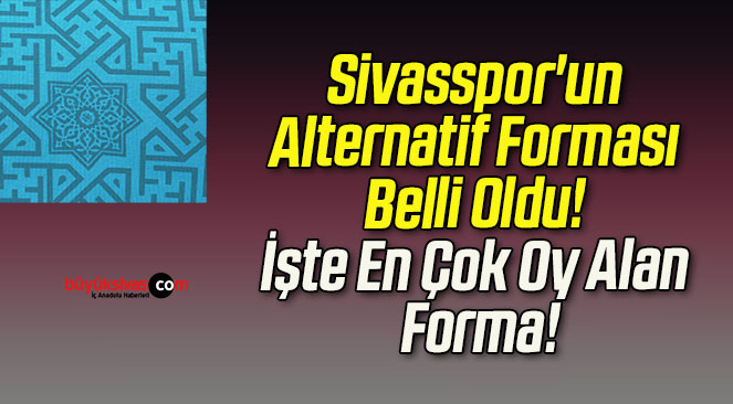 Sivasspor’un Alternatif Forması Belli Oldu! İşte En Çok Oy Alan Forma!
