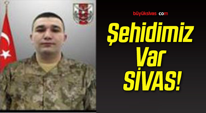 Şehidimiz Var SİVAS!
