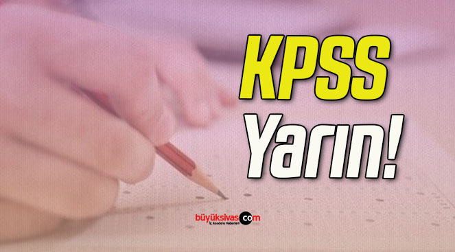 KPSS Yarın!