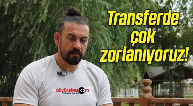 zorlanıyoruz