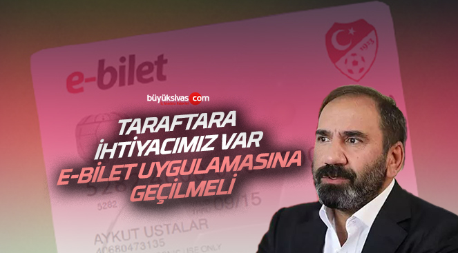 Mecnun Otyakmaz “e-bilet uygulamasına geçilmeli”