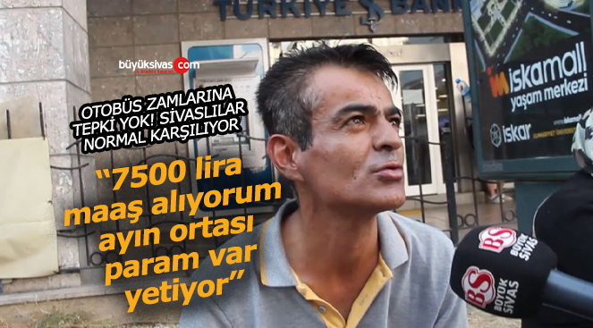 Sivas’ta Otobüs Bilet Fiyatlarına Zam Yapıldı! Yeni Fiyatları Sorduk!