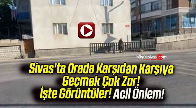 Sivas’ta Orada Karşıdan Karşıya Geçmek Çok Zor! İşte Görüntüler! Acil Önlem!