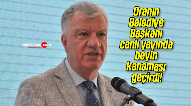 Oranın Belediye Başkanı canlı yayında beyin kanaması geçirdi!