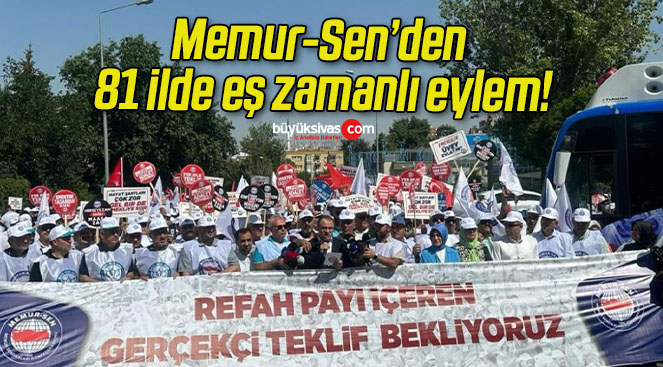 Memur-Sen’den 81 ilde eş zamanlı eylem!