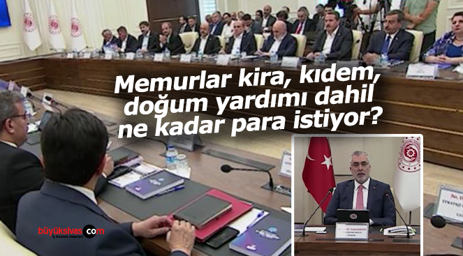 Memurlar kira, kıdem, doğum yardımı dahil ne kadar para istiyor?