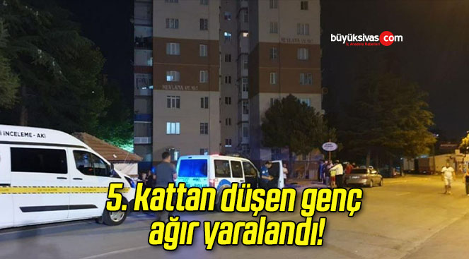 5. kattan düşen genç ağır yaralandı!