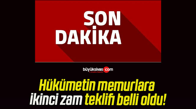 Hükümetin memurlara ikinci zam teklifi belli oldu!