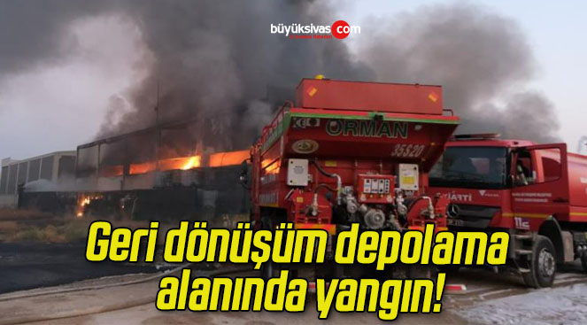 Geri dönüşüm depolama alanında yangın!