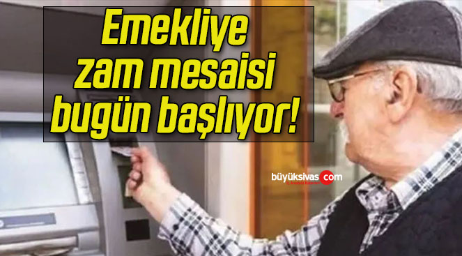 Emekliye zam mesaisi bugün başlıyor!