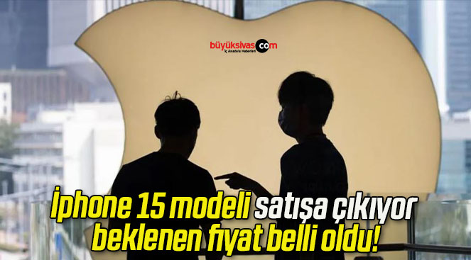 İphone 15 modeli satışa çıkıyor beklenen fiyat belli oldu!
