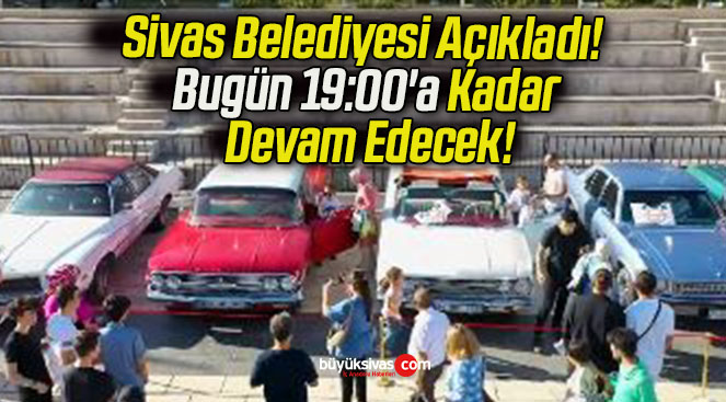Sivas Belediyesi Açıkladı! Bugün 19:00’a Kadar Devam Edecek!