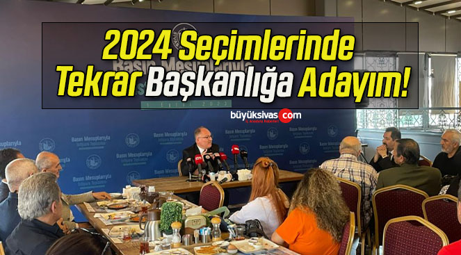 2024 Seçimlerinde Tekrar Başkanlığa Adayım!