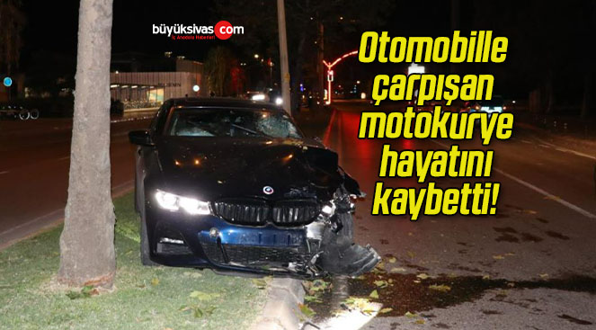 Otomobille çarpışan motokurye hayatını kaybetti!