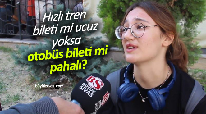 Hızlı tren bileti mi ucuz yoksa otobüs bileti mi pahalı?
