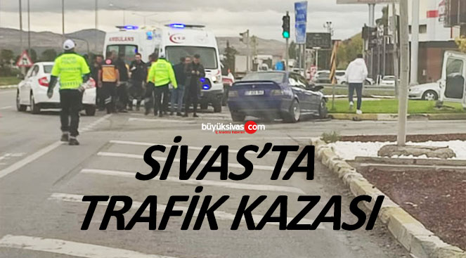 Sivas’ta sanayi sitesi kavşağında trafik kazası