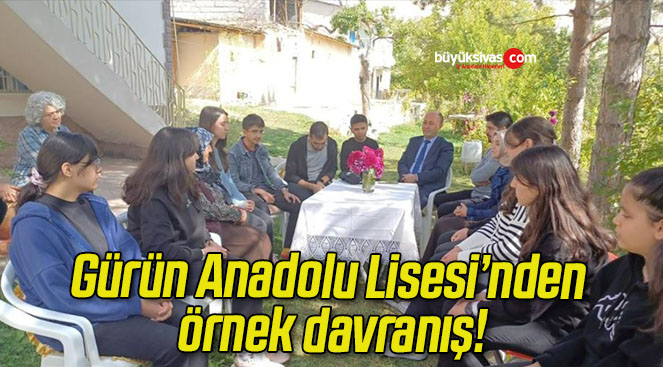 Gürün Anadolu Lisesi’nden örnek davranış!