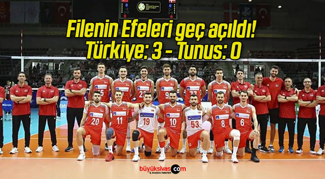 Filenin Efeleri geç açıldı! Türkiye: 3 – Tunus: 0