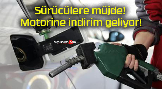 Sürücülere müjde! Motorine indirim geliyor!