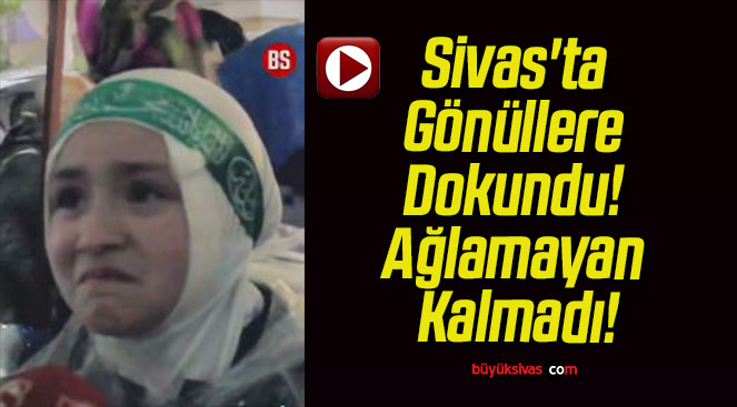 Sivas’ta Gönüllere Dokundu! Ağlamayan Kalmadı!